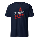 "Be Wrong Be You" Essential T-Shirt | FAIL Streetwear