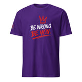 "Be Wrong Be You" Essential T-Shirt | FAIL Streetwear