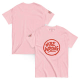 Maglietta Classica Unisex 100% Cotone 👕 | FAIL Streetwear #BEWRONG 🔴 – Imperfezione come Stile