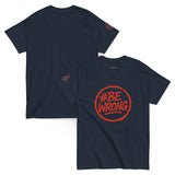 Maglietta Classica Unisex 100% Cotone 👕 | FAIL Streetwear #BEWRONG 🔴 – Imperfezione come Stile