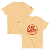 Maglietta Classica Unisex 100% Cotone 👕 | FAIL Streetwear #BEWRONG 🔴 – Imperfezione come Stile