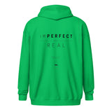 "Imperfect but Real" zip-up hoodie