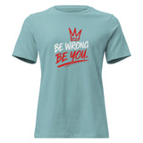 Women's T-shirt "Be Wrong Be You" | FAIL Streetwear