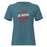 Women's T-shirt "Be Wrong Be You" | FAIL Streetwear